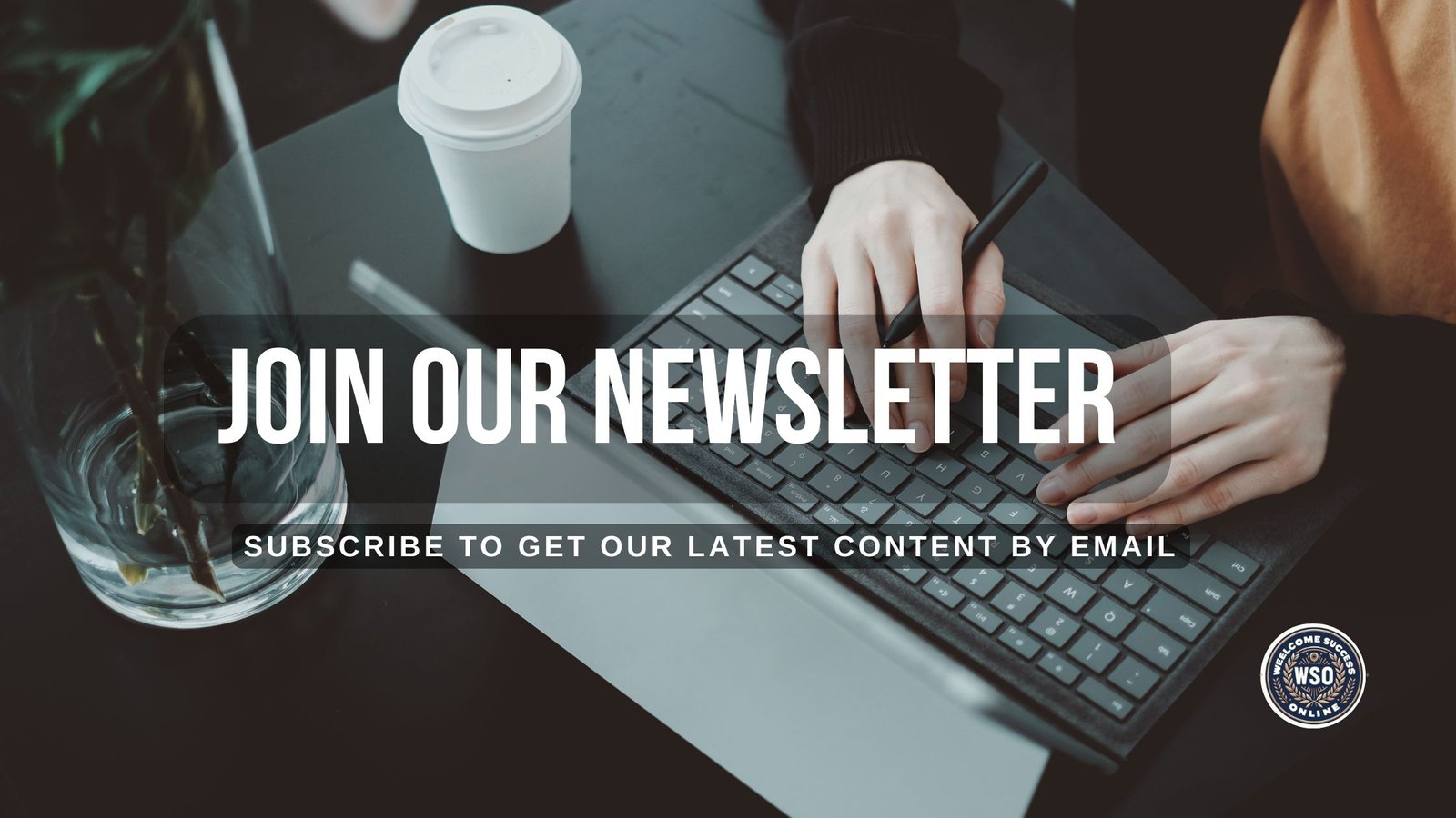 Join Our Newsletter